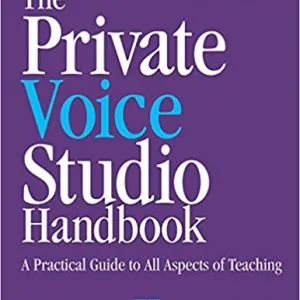 The Private Voice Studio Handbook